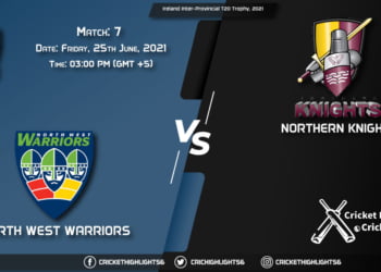 Ireland Inter-Provincial T20 Trophy, 2021 Live Match 7, NWW vs NK LIVE Streaming for free, When, Where, How to Watch