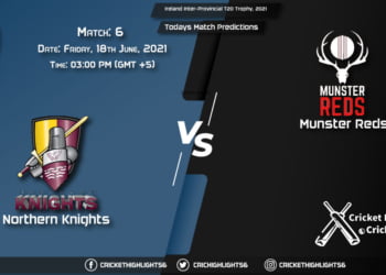 Ireland Inter-Provincial T20 Trophy, 2021, Match 6 NK vs MUR, Playing 11 & Today's Match Predictions