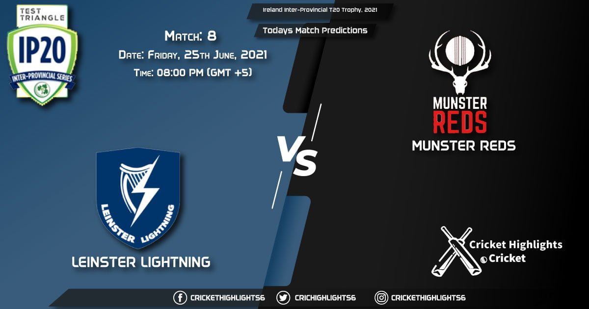Ireland Inter-Provincial T20 Trophy, 2021, Match 8 LLG vs MUR, Playing 11 & Today's Match Predictions