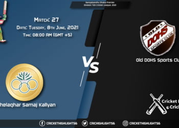 KSKS vs DOHS, Live Scorecard, Match 27th, June 8, 2021, Live Cricket Score, Bangabandhu Dhaka Premier Division T20 Cricket League, 2021