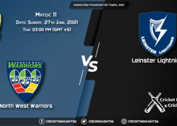 Ireland Inter-Provincial T20 Trophy, 2021 Live: Match 11, NWW vs LLG LIVE Streaming for free, When, Where, How to Watch?