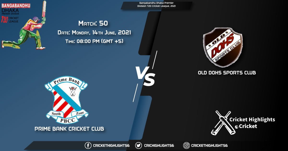 PBCC vs DOHS, Live Scorecard, Match 50, June 14, 2021, Live Cricket Score, Bangabandhu Dhaka Premier Division T20 Cricket League, 2021