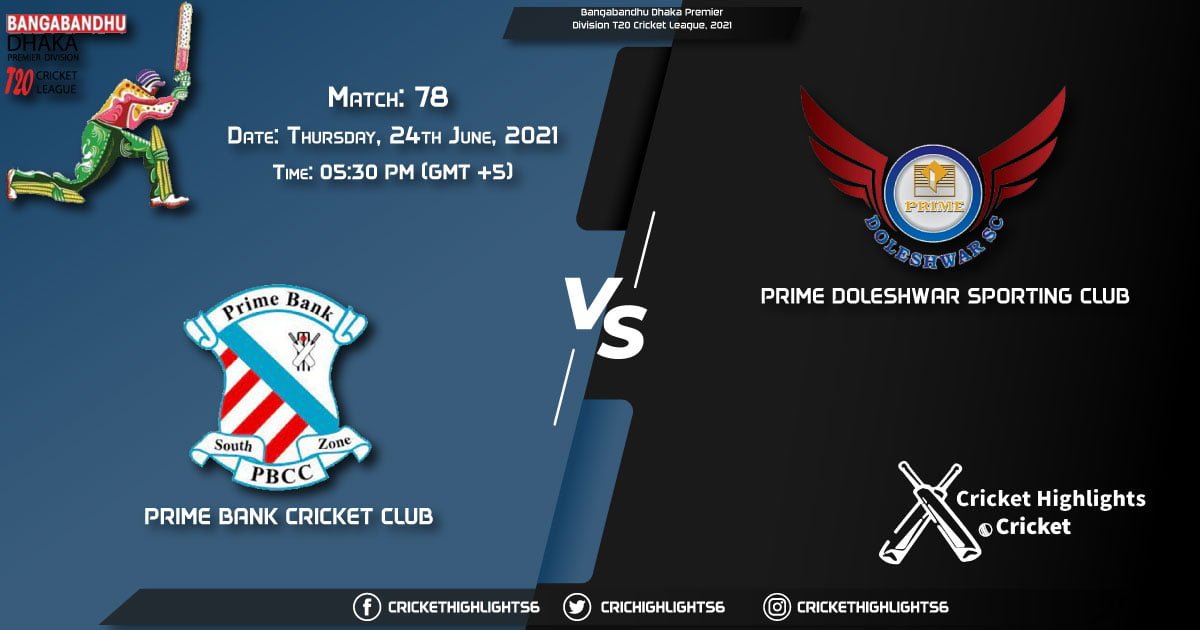 PBCC vs PDSC, Live Scorecard, Match 78, June 24, 2021, Live Cricket Score, Bangabandhu Dhaka Premier Division T20 Cricket League, 2021