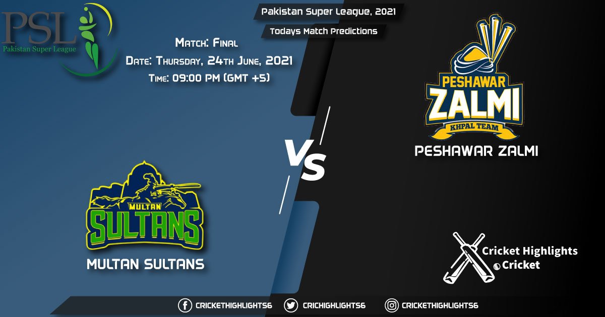 Pakistan Super League, 2021, Final Match MUL vs PES, Playing 11 & Today's Match Predictions