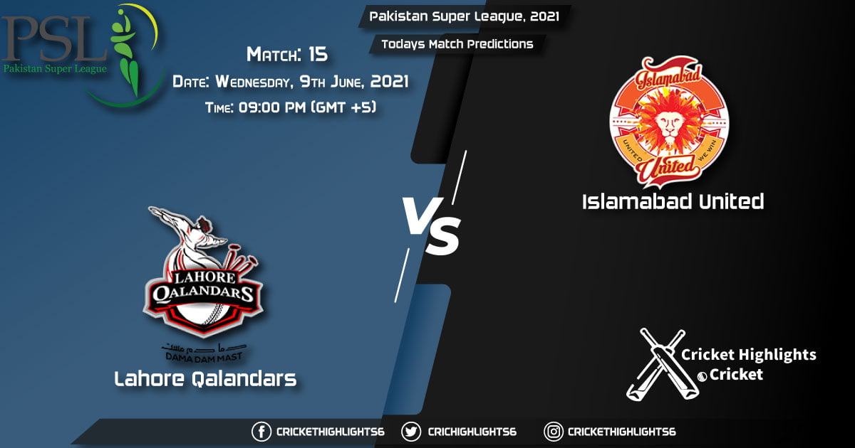 Pakistan Super League, 2021, Match 15 LAH vs ISL, Playing 11 & Today's Match Predictions