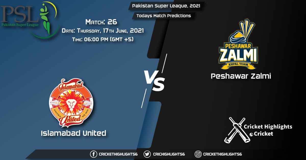 Pakistan Super League, 2021, Match 26 ISL vs PES, Playing 11 & Today's Match Predictions