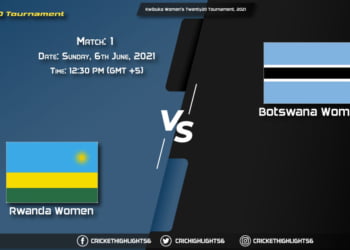 RWA_W vs BOT_W, Live Scorecard, Match 1, June 6, 2021, Live Cricket Score, Kwibuka Women's Twenty20 Tournament, 2021