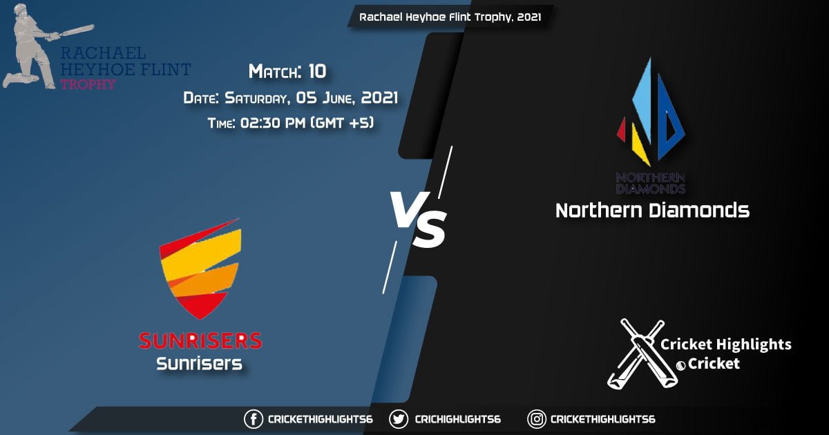 SUN vs NOD, Live Scorecard, Match 10, June 5, 2021, Live Cricket Score, Rachael Heyhoe Flint Trophy, 2021