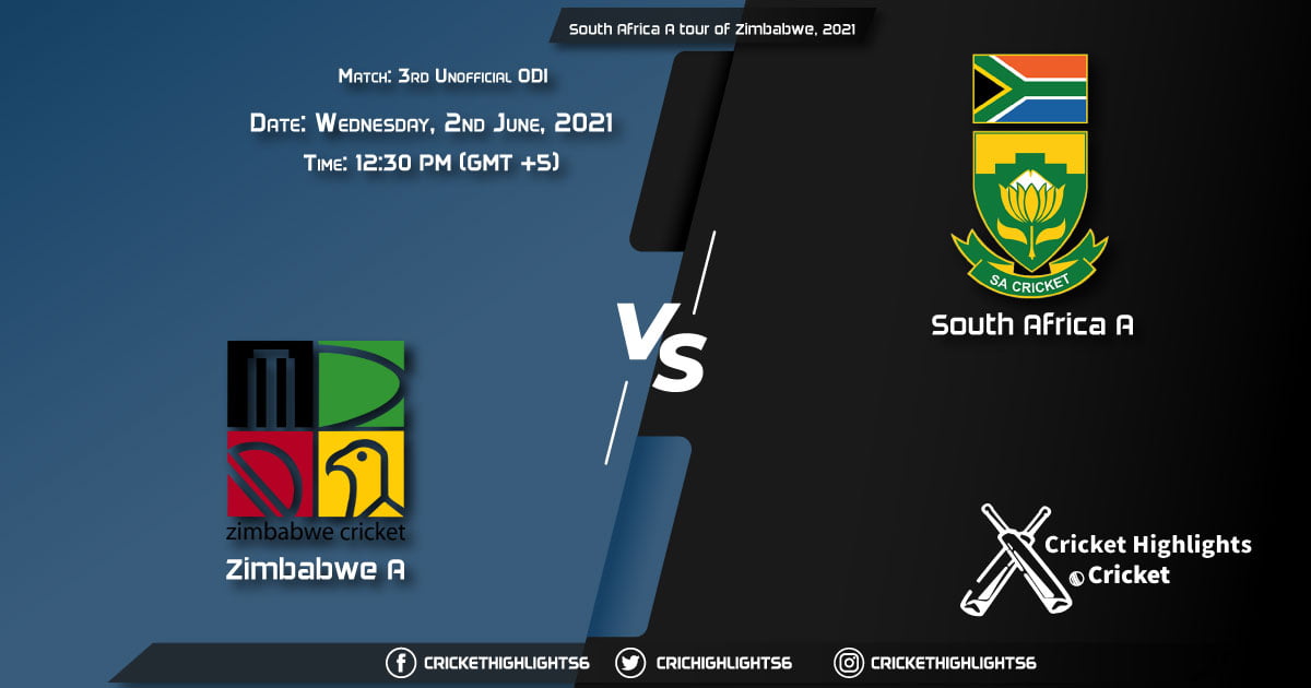 South Africa A tour of Zimbabwe, 2021 Live Match 3rd unofficial ODI, ZIM-A vs SA-A LIVE Streaming for free, When, Where, How to Watch