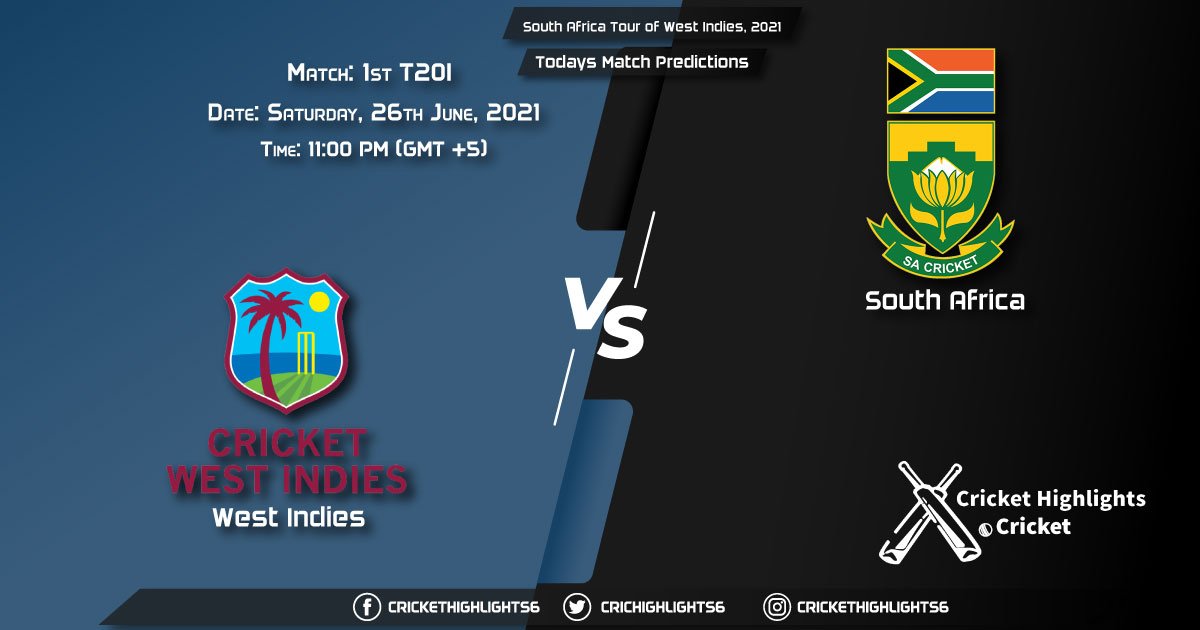 South Africa Tour of West Indies, 2021, 1st T20I Match WI vs SA, Playing 11 & Today's Match Predictions