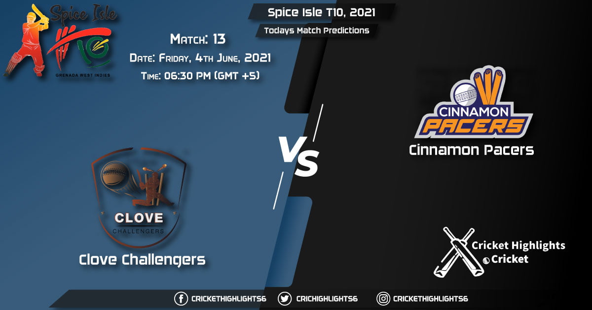 Spice Isle T10, 2021, Match 13 CC vs CP, Playing 11 & Today's Match Predictions