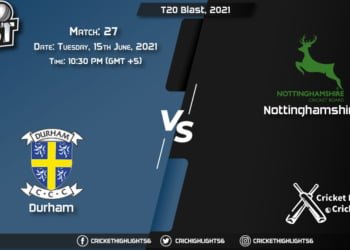 T20 Blast, 2021, Live Match 27, DUR vs NOT LIVE Streaming for free, When, Where, How to Watch