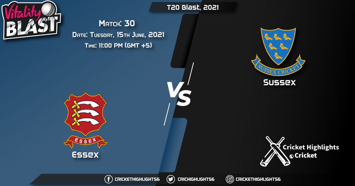 T20 Blast, 2021, Live Match 30, ESS vs SUS, LIVE Streaming for free, When, Where, How to Watch