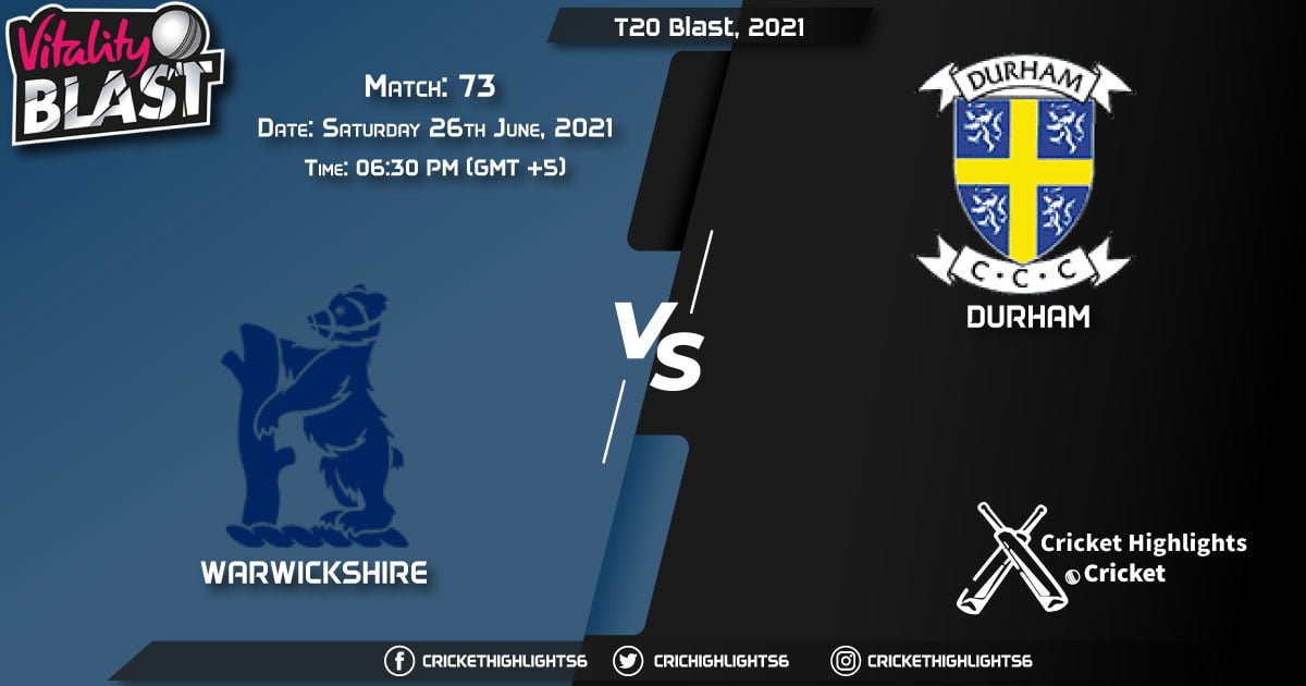 T20 Blast, 2021 Live Match 73, WAS vs DUR LIVE Streaming for free, When, Where, How to Watch