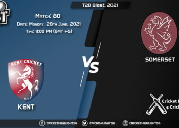 T20 Blast, 2021 Live Match 80, KET vs SOM LIVE Streaming for free, When, Where, How to Watch