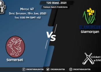 T20 Blast, 2021, Match 47 SOM vs GLA, Playing 11 & Today's Match Predictions