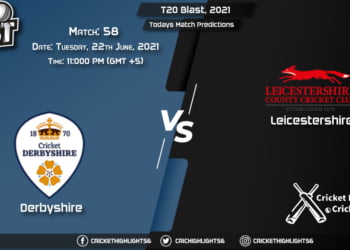 T20 Blast, 2021, Match 58 DER vs LEI, Playing 11 & Today's Match Predictions