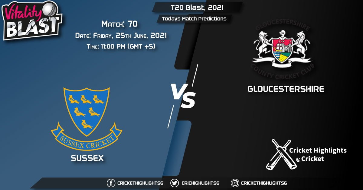 T20 Blast, 2021, Match 70 SUS vs GLO, Playing 11 & Today's Match Predictions