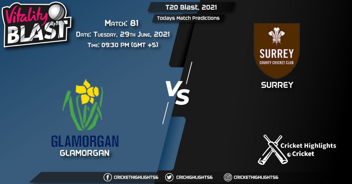 T20 Blast, 2021, Match 81 GLA vs SUR, Playing 11 & Today's Match Predictions