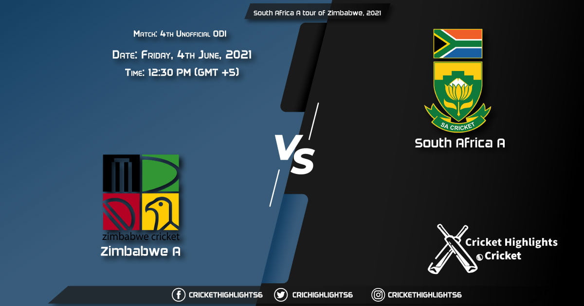 ZIM-A vs SA-A, Live Scorecard, Match 4th Unofficial, June 4, 2021, Live Cricket Score, South Africa A tour of Zimbabwe, 2021
