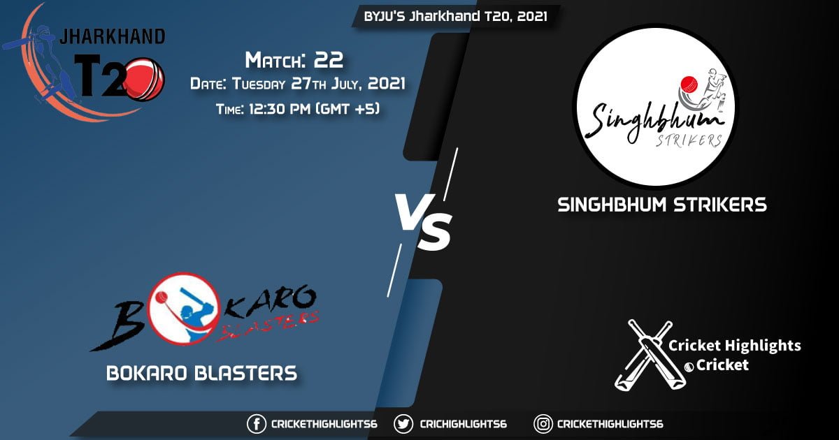 BOK vs SIN, Live Scorecard, Match 22, July 27, 2021, Live Cricket Score, BYJU'S Jharkhand T20, 2021