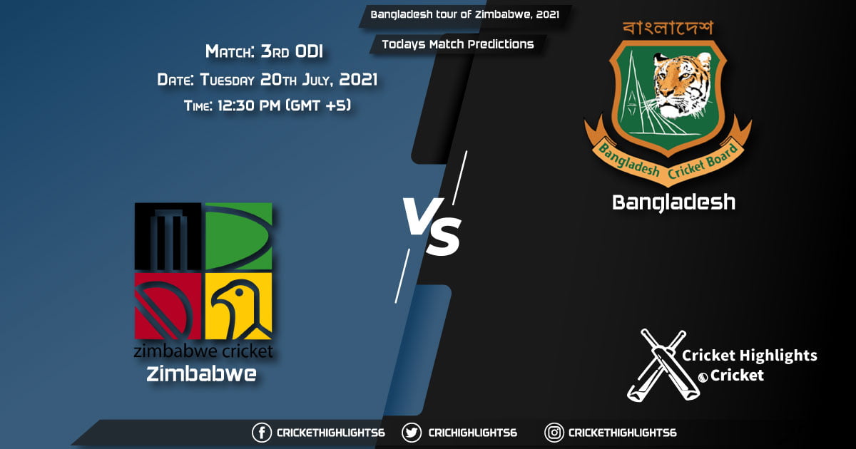 Bangladesh tour of Zimbabwe, 2021, Match 3rd ODI ZIM vs BAN, Playing 11 & Today's Match Predictions