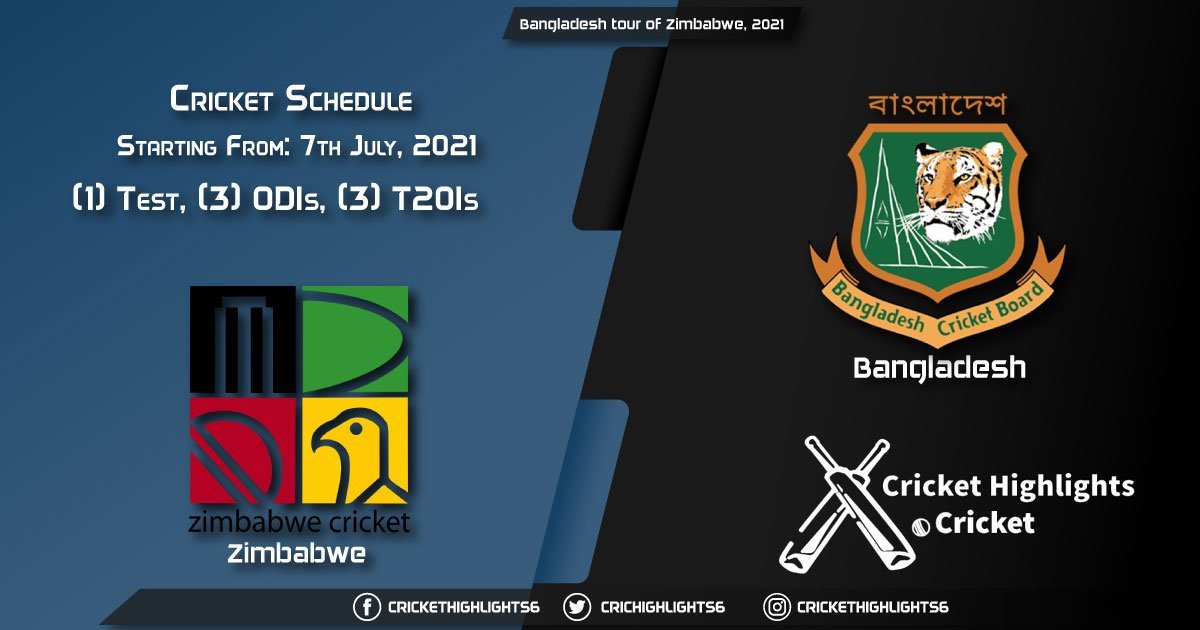 Bangladesh tour of Zimbabwe, 2021 - Schedule, Fixture List, Match Timings, Live Score, Results, Venues, Teams and Squads