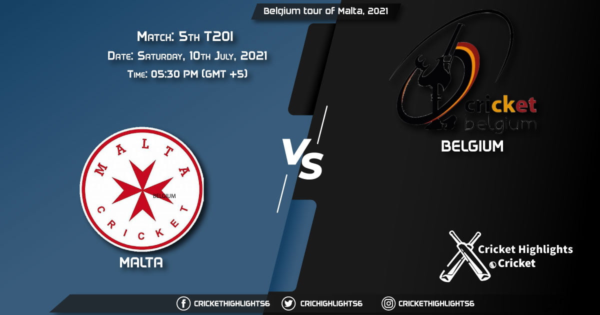 Belgium tour of Malta, 2021 Live Match 5th T20I, MAL vs BEL LIVE Streaming for free, When, Where, How to Watch