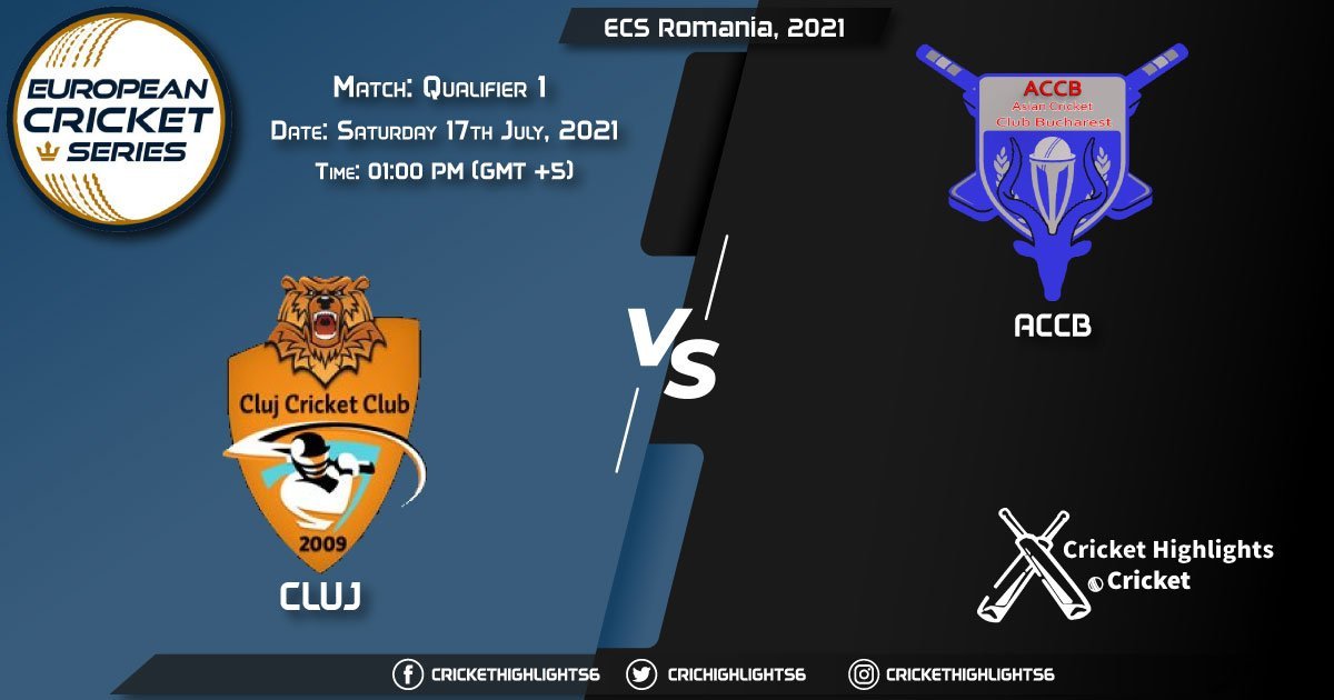 CLJ vs ACCB Live Scorecard, Match Qualifier 1, July 17, 2021, Live Cricket Score, ECS Romania, 2021