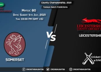 County Championship, 2021, Match 80 SOM vs LEI, Playing 11 & Today's Match Predictions