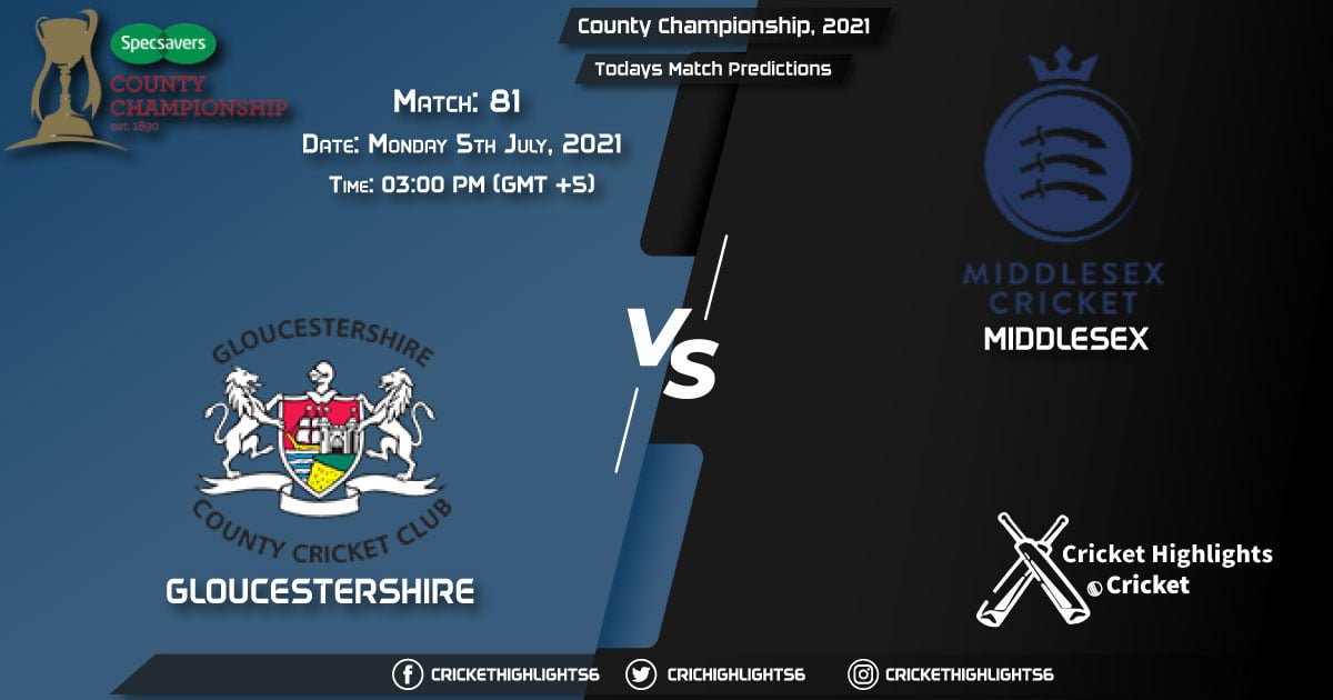 County Championship, 2021, Match 81 GLO vs MID, Playing 11 & Today's Match Predictions