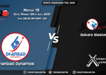 DHA vs BOK, Live Scorecard, Match 19, July 26, 2021, Live Cricket Score, Jharkhand T20, 2021