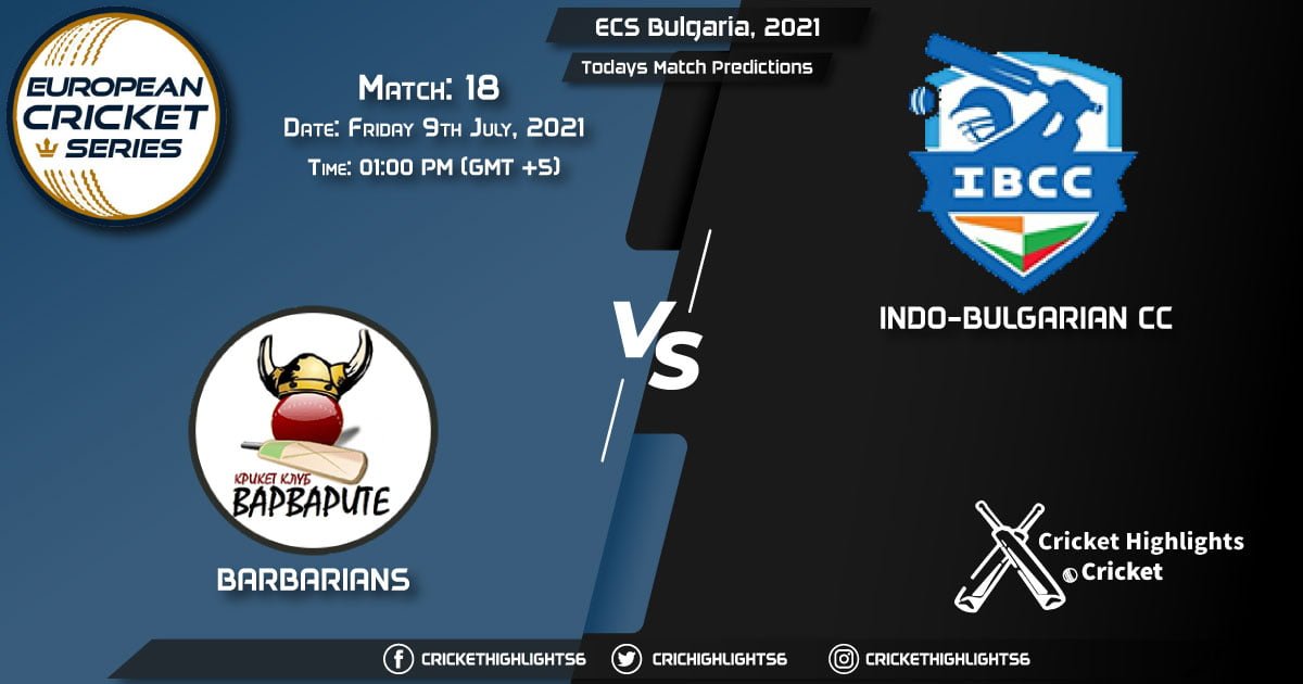 ECS Bulgaria, 2021, Match 18 BAR vs INB, Playing 11 & Today's Match Predictions