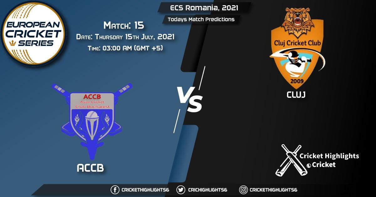 ECS Romania, 2021, Match 15 ACCB vs CLJ, Playing 11 & Today's Match Predictions