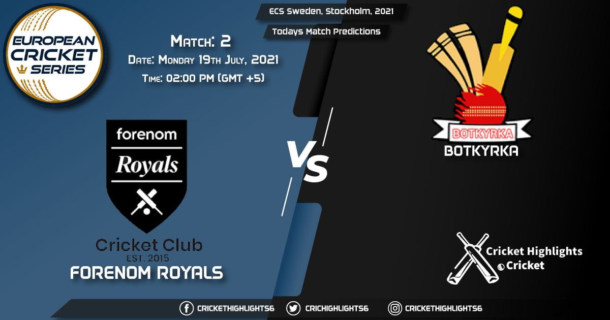 ECS Sweden, Stockholm, 2021, Match 2 FOR vs BOT, Playing 11 & Today's Match Predictions