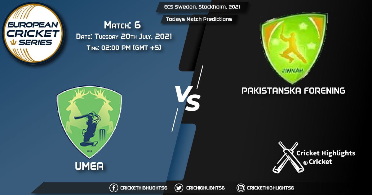 ECS Sweden, Stockholm, 2021, Match 6 UME vs PF, Playing 11 & Today's Match Predictions