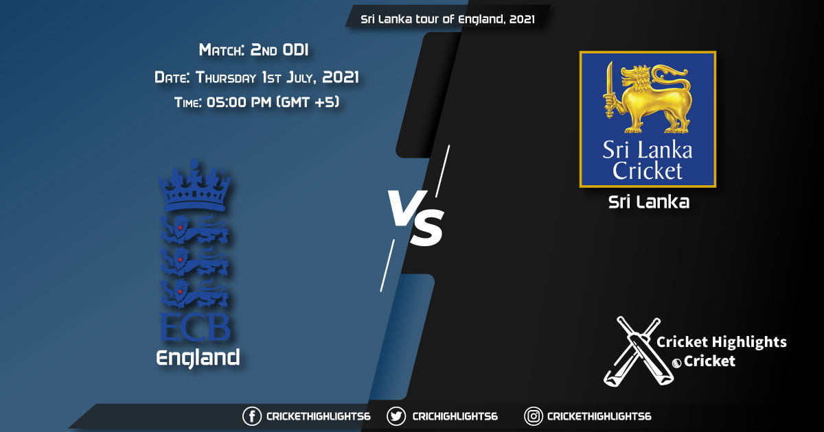 ENG vs SL, Live Scorecard, Match 2nd ODI, July 1, 2021, Live Cricket Score, Sri Lanka tour of England, 2021