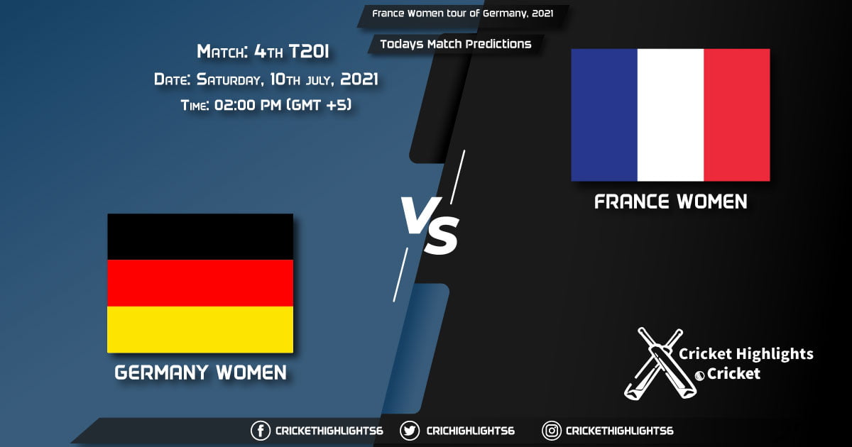 France Women tour of Germany, 2021, Match 4th T20I GR-W vs FR-W, Playing 11 & Today's Match Predictions