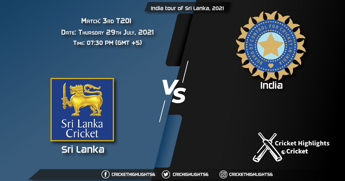 India tour of Sri Lanka, 2021, Match 3rd T20I SRI vs IND, Playing 11 & Today's Match Predictions
