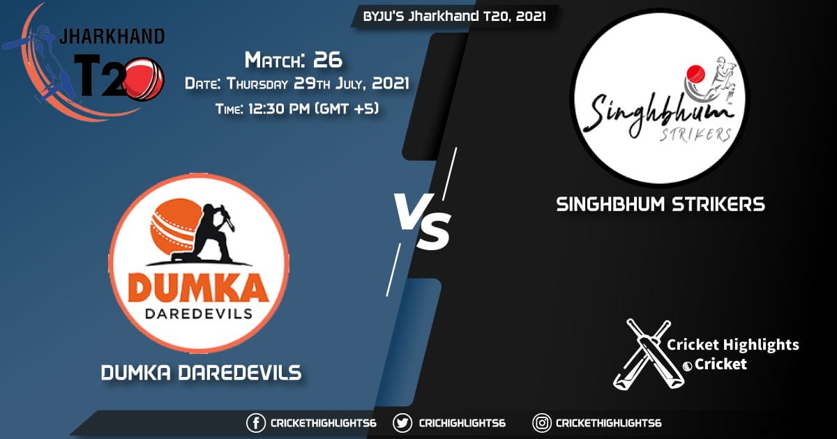 Jharkhand T20, 2021, Match 26 DUM vs SIN, Playing 11 & Today's Match Predictions