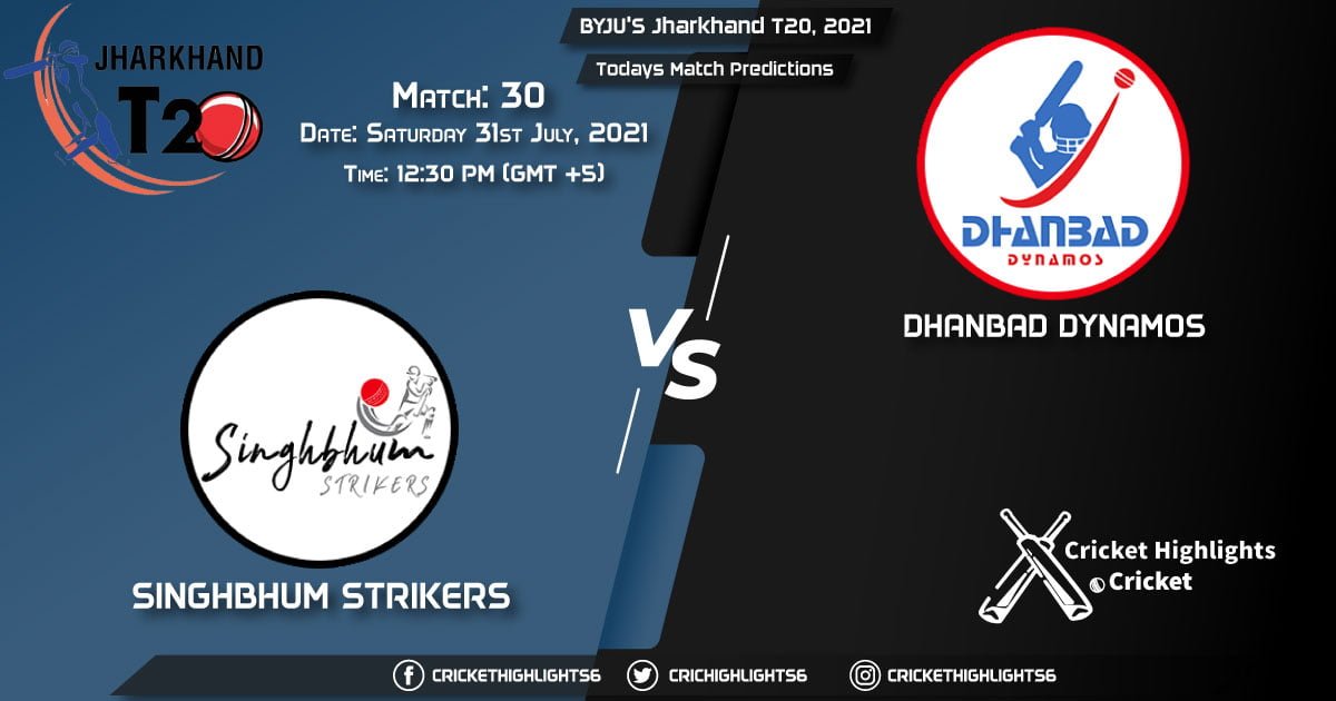 Jharkhand T20, 2021, Match 30 SIN vs DHA, Playing 11 & Today's Match Predictions