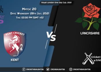 KET vs LAN, Live Scorecard, Match 20, July 28, 2021, Live Cricket Score, Royal London One-Day Cup, 2021