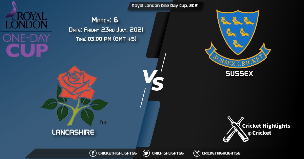 LAN vs SUS, Live Scorecard, Match 6, July 23, 2021, Live Cricket Score, Royal London One-Day Cup, 2021