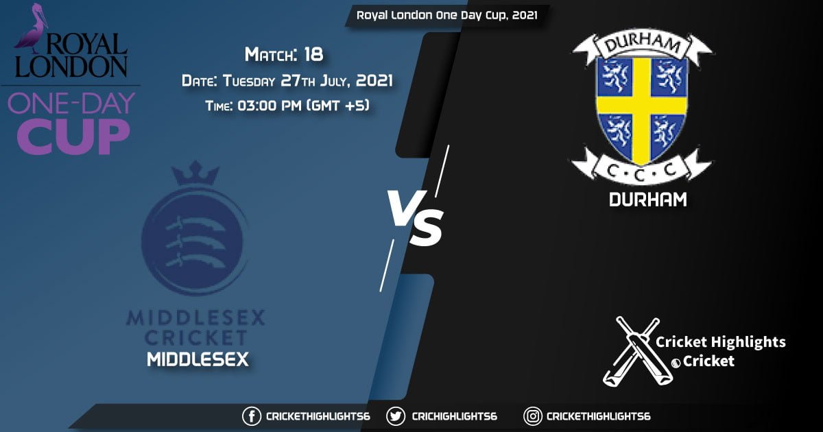 MID vs DUR, Live Scorecard, Match 18, July 27, 2021, Live Cricket Score, Royal London One-Day Cup, 2021
