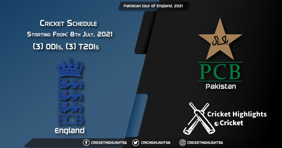 Pakistan tour of England, 2021 - Schedule, Fixture List, Match Timings, Live Score, Results, Venues, Teams and Squads