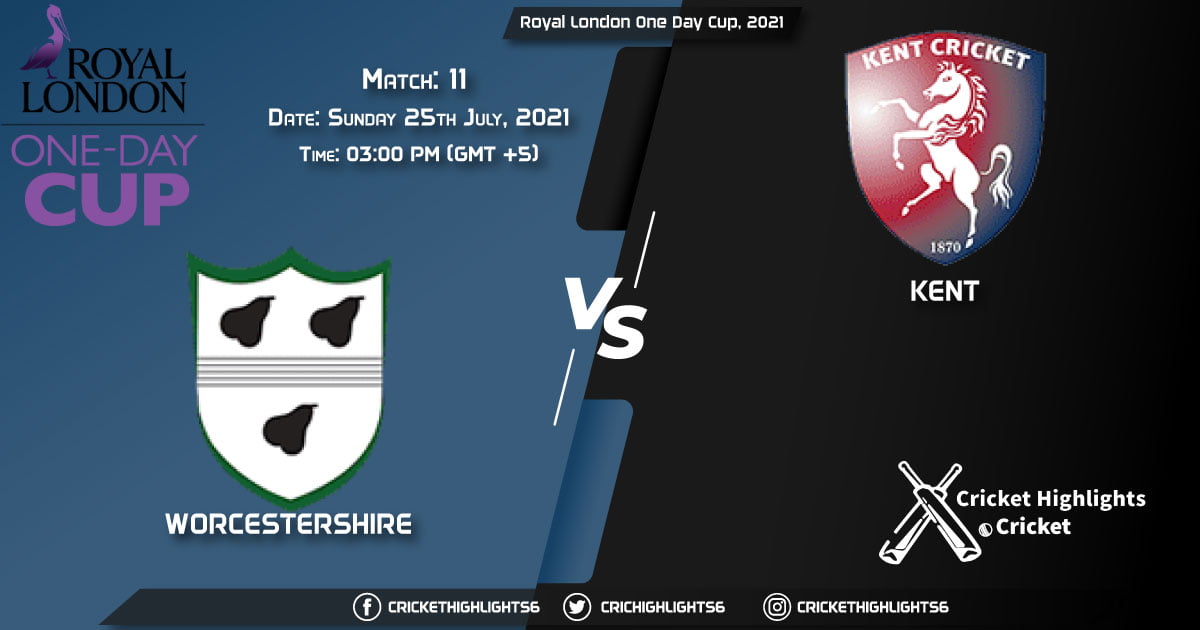 Royal London One-Day Cup, 2021, Live Match 11, WOR vs KET, LIVE Streaming for free, When, Where, How to Watch