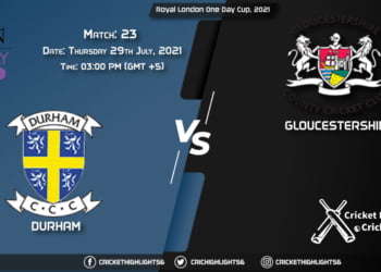 Royal London One-Day Cup, 2021 Live Match 23, DUR vs GLO LIVE Streaming for free, When, Where, How to Watch