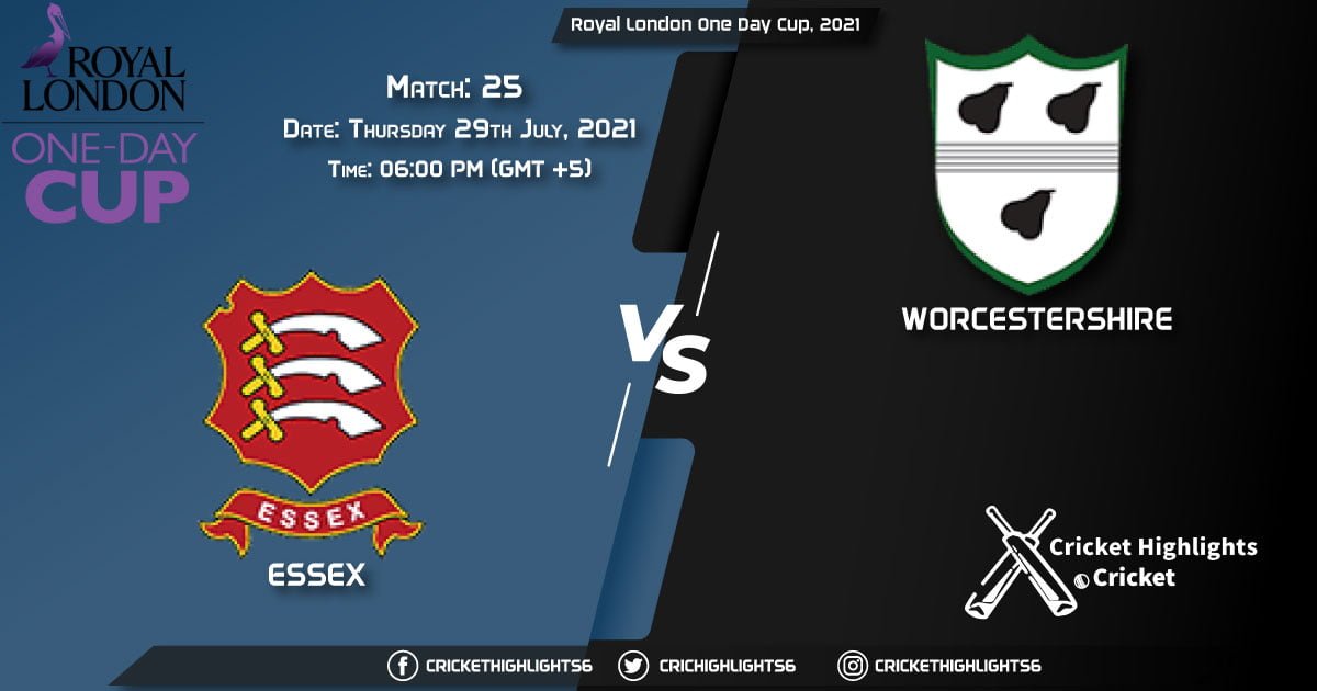 Royal London One-Day Cup, 2021 Live Match 25, ESS vs WOR LIVE Streaming for free, When, Where, How to Watch