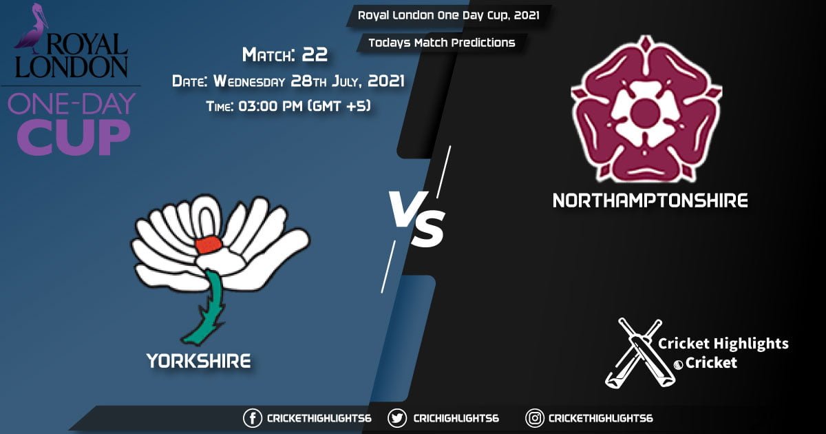 Royal London One-Day Cup, 2021, Match 22 YOR vs NOR, Playing 11 & Today's Match Predictions