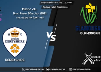 Royal London One-Day Cup, 2021, Match 26 DER vs GLA, Playing 11 & Today's Match Predictions